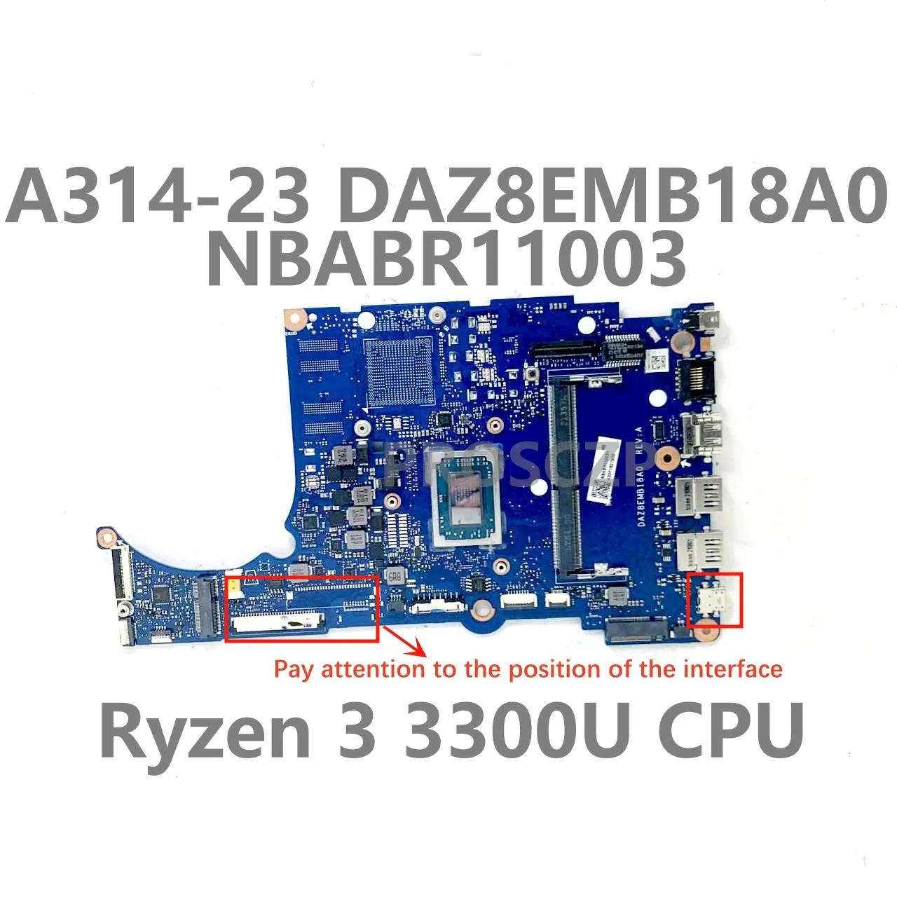 ̼ A314-23 A315-23 A515-46 ƮϿ κ, NBABR11003, DAZ8EMB18A0, 4GB W, Ryzen 3, 3300U, CPU 100%, ü ׽Ʈ Ϸ OK